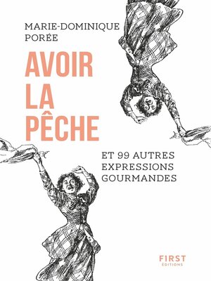cover image of Avoir la pêche et 99 autres expressions gourmandes